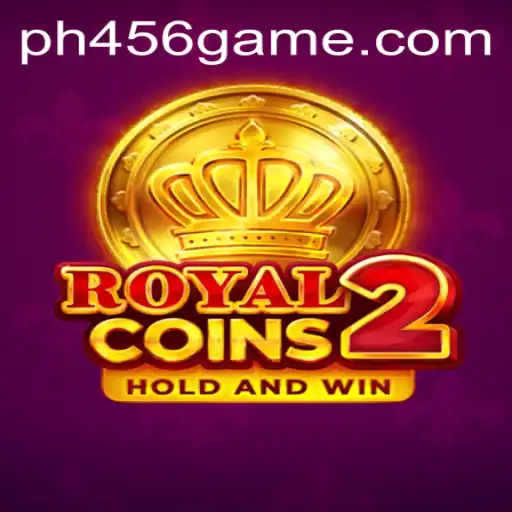 Exploring the World of RoyalCoins2: Adventure Awaits with ph456